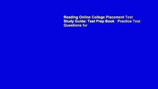 Reading Online College Placement Test Study Guide: Test Prep Book   Practice Test Questions for