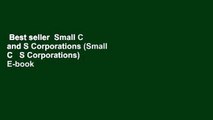 Best seller  Small C and S Corporations (Small C   S Corporations)  E-book
