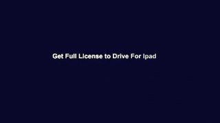 Get Full License to Drive For Ipad
