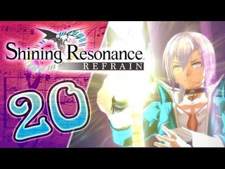 Shining Resonance Refrain Walkthrough Part 20 (PS4, XB1, Switch)  English - No Commentary 