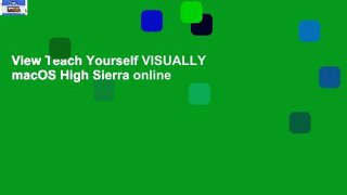 View Teach Yourself VISUALLY macOS High Sierra online