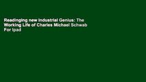 Readinging new Industrial Genius: The Working Life of Charles Michael Schwab For Ipad