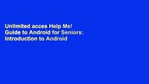 Unlimited acces Help Me! Guide to Android for Seniors: Introduction to Android Phones and Tablets