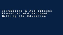 viewEbooks & AudioEbooks Financial Aid Handbook: Getting the Education You Want for the Price You