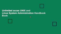 Unlimited acces UNIX and Linux System Administration Handbook Book