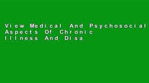 View Medical And Psychosocial Aspects Of Chronic Illness And Disability online