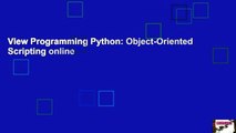 View Programming Python: Object-Oriented Scripting online