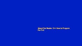 About For Books  C++ How to Program  For Full