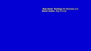 Best ebook  Readings for Diversity and Social Justice  Any Format