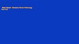 Best ebook  Osmosis Renal Pathology  For Full