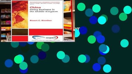 Open e-Book China: Doing Business in the Middle Kingdom (The International Business Collection) Full