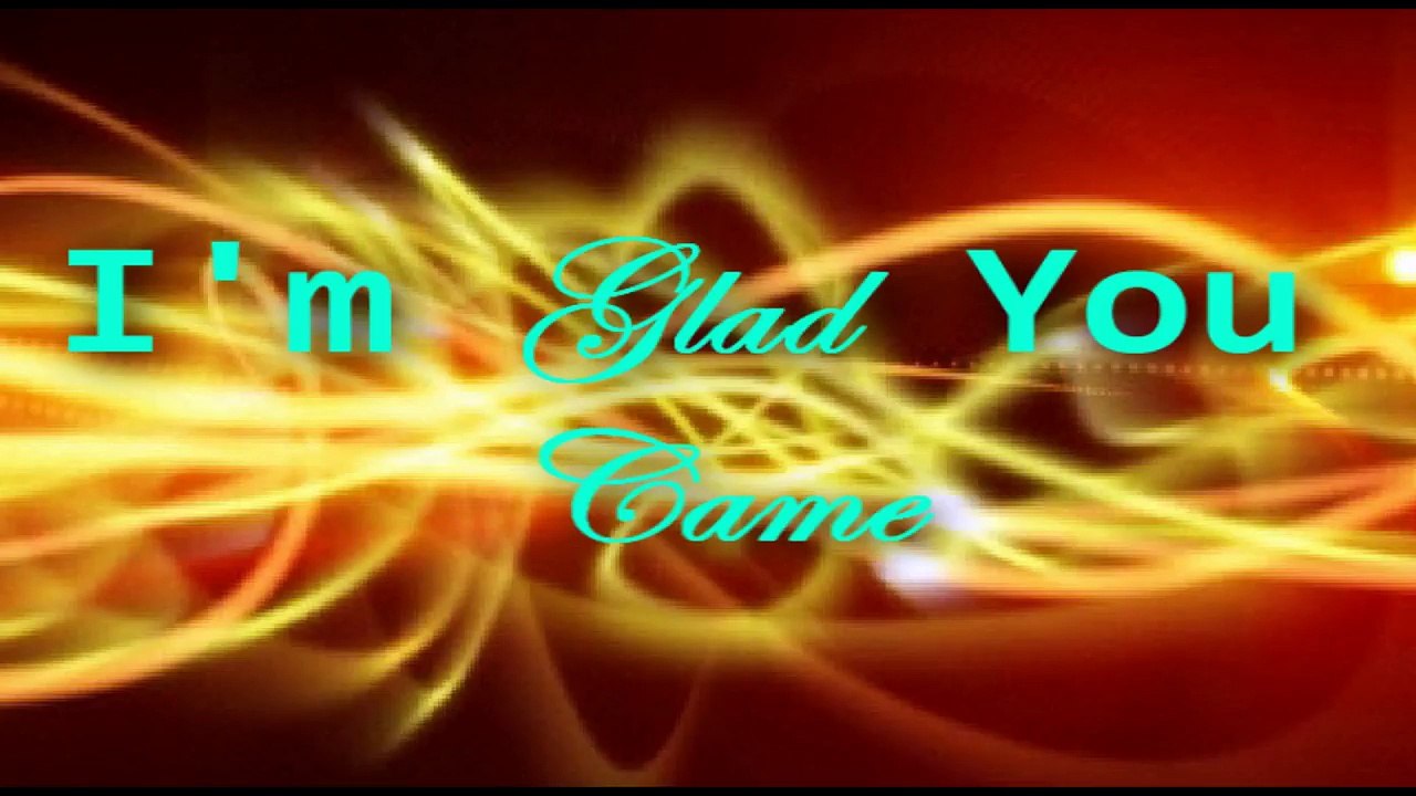 Glad You Came (Lyrics)