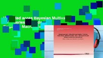 Unlimited acces Bayesian Multivariate Time Series Methods for Empirical Macroeconomics