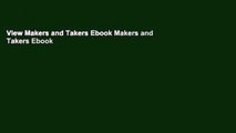 View Makers and Takers Ebook Makers and Takers Ebook