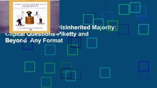 About For Books  Disinherited Majority: Capital Questions-Piketty and Beyond  Any Format
