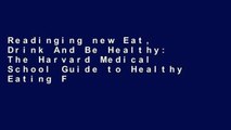 Readinging new Eat, Drink And Be Healthy: The Harvard Medical School Guide to Healthy Eating For