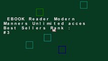 EBOOK Reader Modern Manners Unlimited acces Best Sellers Rank : #3