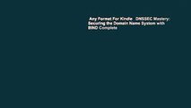 Any Format For Kindle   DNSSEC Mastery: Securing the Domain Name System with BIND Complete