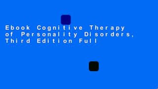 Ebook Cognitive Therapy of Personality Disorders, Third Edition Full
