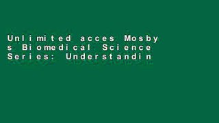Unlimited acces Mosby s Biomedical Science Series: Understanding Immunology Book