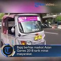 Bajaj Berhias Maskot Asian Games 2018#tribunnews #tribunvideo #asiangame2018