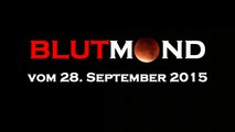 Mondfinsternis Blutmond 28.9.2015 im Zeitraffer - Blood Moon in timelapse