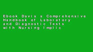 Ebook Davis s Comprehensive Handbook of Laboratory and Diagnostic Tests with Nursing Implications