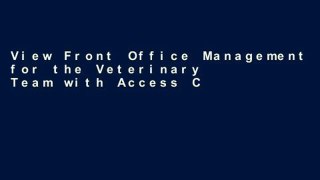 View Front Office Management for the Veterinary Team with Access Code online