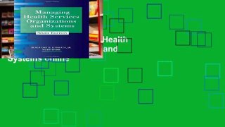 Open EBook Managing Health Services Organizations and Systems online