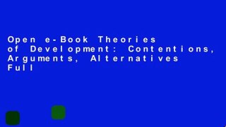 Open e-Book Theories of Development: Contentions, Arguments, Alternatives Full