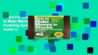 About For Books  The How to Make Money in Stocks Complete Investing System: Your Ultimate Guide to