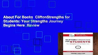 About For Books  CliftonStrengths for Students: Your Strengths Journey Begins Here  Review