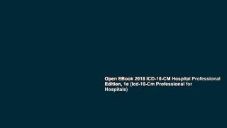 Open EBook 2018 ICD-10-CM Hospital Professional Edition, 1e (Icd-10-Cm Professional for Hospitals)