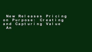 New Releases Pricing on Purpose: Creating and Capturing Value  Any Format