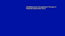 Unlimited acces Occupational Therapy for Physical Dysfunction Book