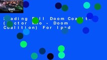 Reading Full Doom Coalition (Doctor Who - Doom Coalition) For Ipad