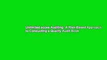 Unlimited acces Auditing: A Risk-Based Approach to Conducting a Quality Audit Book