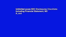 Unlimited acces SEC Disclosures Checklists: Including Financial Statement, MD A, and