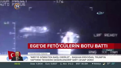 Ege'de FETÖ'cülerin botu battı