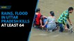 64 killed in Uttar Pradesh after heavy rains, flood over three days