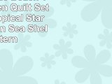 5 Piece Blue Beach Theme Queen Quilt Set White Tropical Star Fish Ocean Sea Shell Pattern