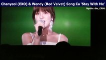 Chanyeol (EXO) & Wendy (Red Velvet) Song Ca 'Stay With Me'