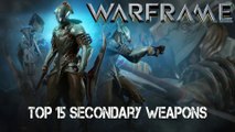 Warframe : My top 15 Secondary Weapons 2018