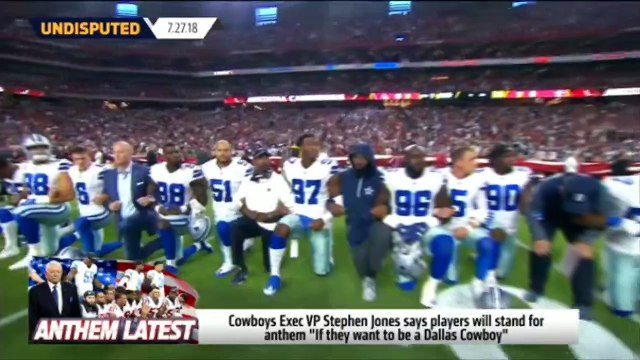 Undisputed: Skip and Shannon (7/27/2018) - Cowboys Exec VP Stephen Jones says players will stand for anthem If they want to be a Dallas Cowboy