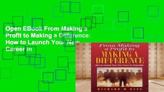 Open EBook From Making a Profit to Making a Difference: How to Launch Your New Career in