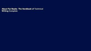 About For Books  The Handbook of Technical Writing Complete