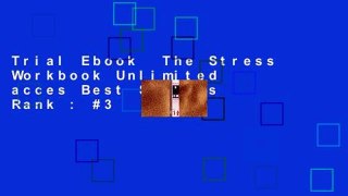 Trial Ebook  The Stress Workbook Unlimited acces Best Sellers Rank : #3