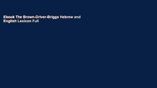 Ebook The Brown-Driver-Briggs Hebrew and English Lexicon Full
