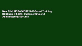 New Trial MCSA/MCSE Self-Paced Training Kit (Exam 70-299): Implementing and Administering Security