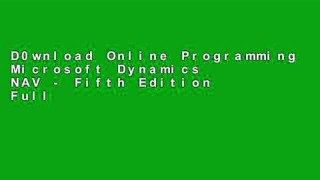 D0wnload Online Programming Microsoft Dynamics NAV - Fifth Edition Full access
